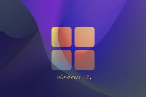 Windows 12 - Windows 12 Geliyor - Windows 12 2024 Yılında Çıkacak