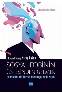 Sosyal Kaygının Üstesinden Gelmek: Adım Adım Rehber