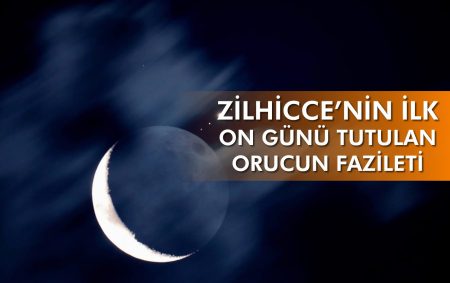 Zilhicce'nin On Günü